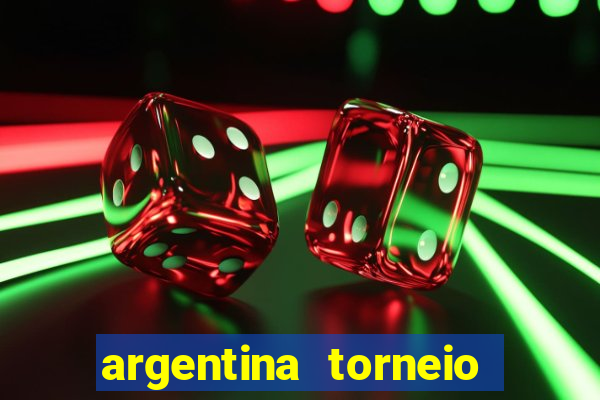 argentina torneio betano tabela